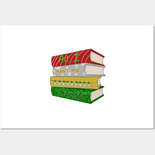 All I want for Christmas is books Posters and Art